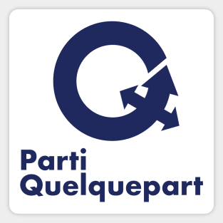 Parti Quelquepart Magnet